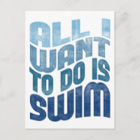 Swimming - All I Want To Do Is Swim