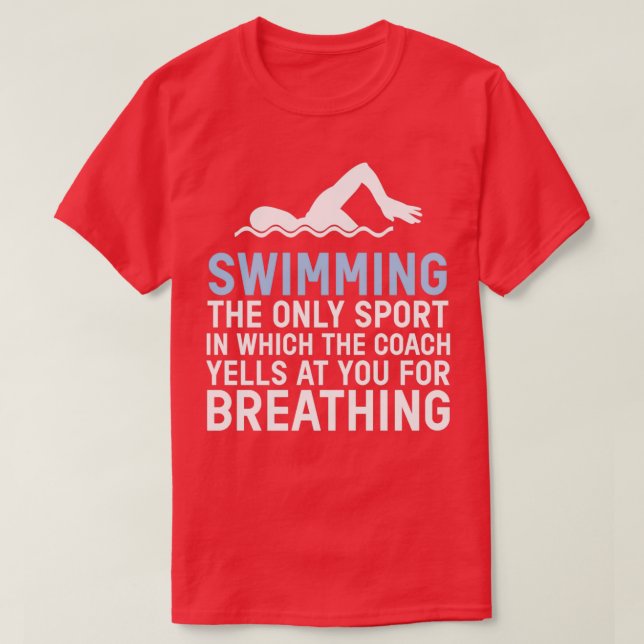 Swimming Breathing Swimmer Pool Water Sports Sport T-Shirt (Design Front)