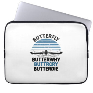Swimming - Butterfly Butterwhy Swimming Gift Laptop Sleeve