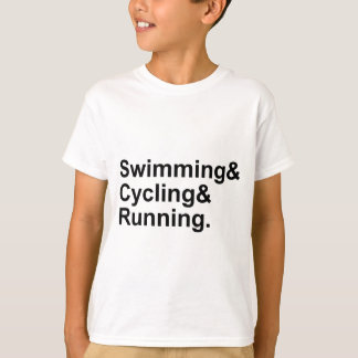 Swimming Cycling Running | 3 Legs of Triathlon T-Shirt