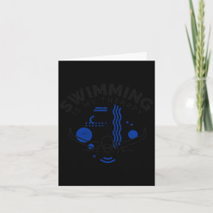 Swimming funny saying swimming is therapy card