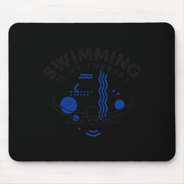 Swimming funny saying swimming is therapy mouse pad (Front)