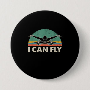 Swimming I Can Fly Funny Swimming Gifts 7.5 Cm Round Badge