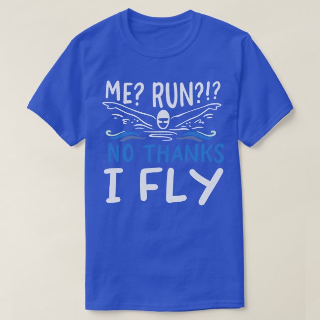 Swimming I Fly 1 T-Shirt (Design Front)