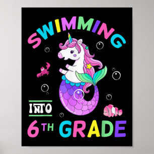 Swimming Into Sixth Grade Unicorn Mermaid Back To  Poster