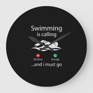 Swimming Is Calling Decline Accept & I Must Go Large Clock