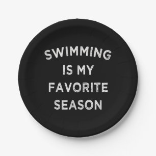 Swimming Is My Favourite Season Swimmers Paper Plate