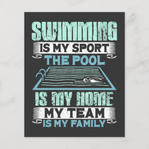 Swimming Is My Sport The Pool Is My Home Flyer
