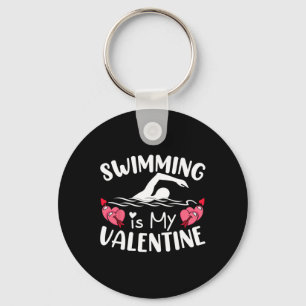 Swimming Is My Valentine Boys Girls Sports Valenti Key Ring