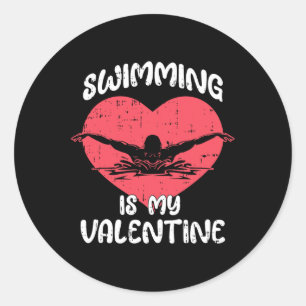Swimming Is My Valentine Day Heart Love Swim Sport Classic Round Sticker