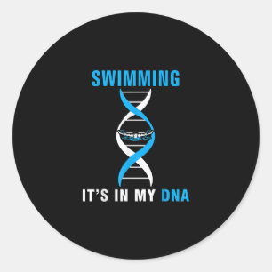 Swimming Its In My DNA Funny SwimerSwim Cool Love Classic Round Sticker
