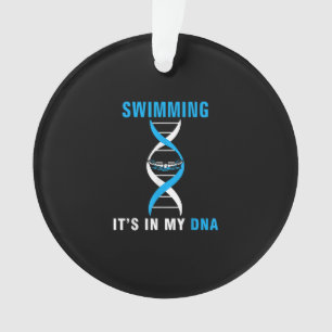 Swimming Its In My DNA Funny SwimerSwim Cool Love Ornament