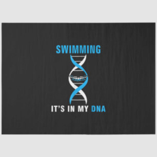Swimming Its In My DNA Funny SwimerSwim Cool Love Tissue Paper