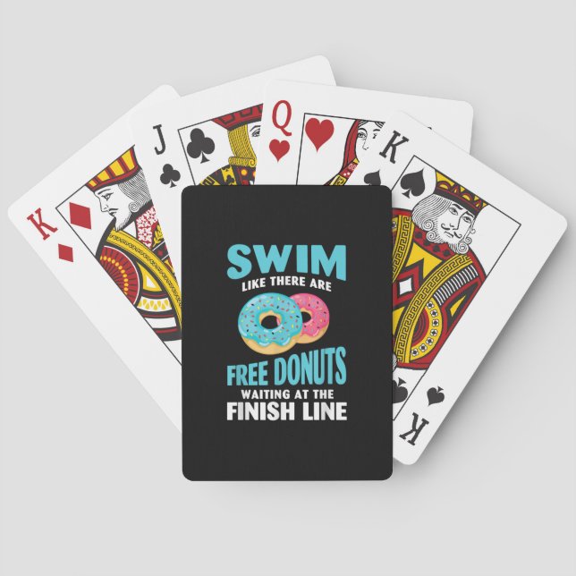 Swimming Lover - Swim Like Re Are Free Doughnuts Playing Cards (Back)