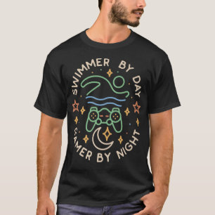 Swimming LoverSwimmer By Day Gamer By Night Funny T-Shirt