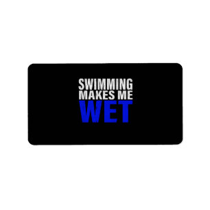 Swimming Makes Me Wet Long Sleeve T-Shirt Label