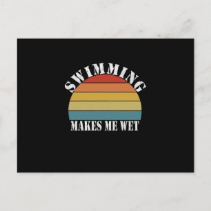 Swimming Makes Me Wet Swimming Lover Announcement Postcard