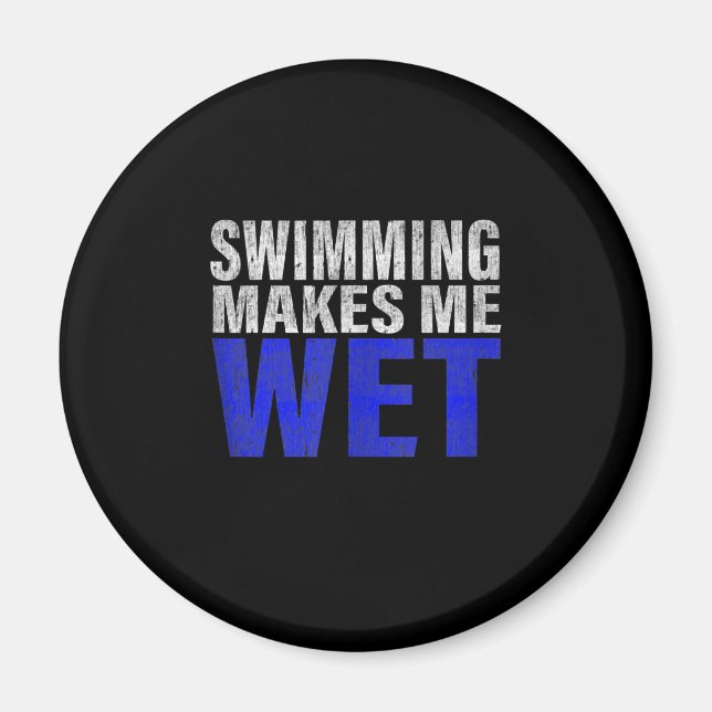 Swimming Makes Me Wet Tank Top Magnet (Front)