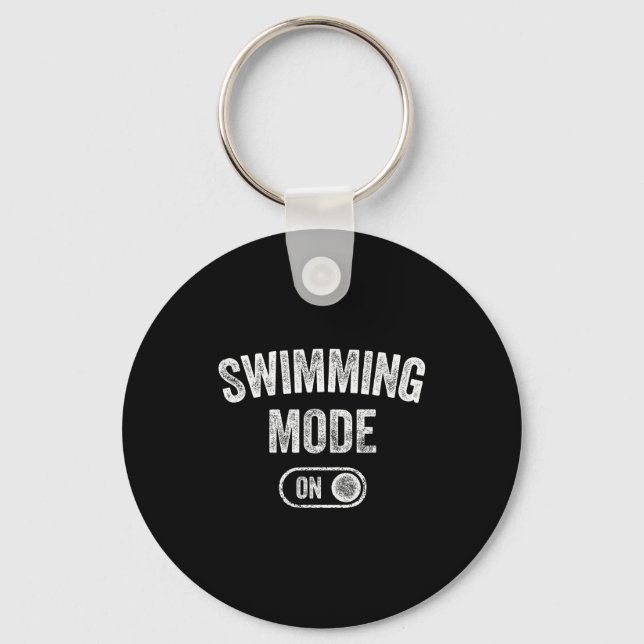 Swimming Mode On Funny Swimmer Gift Diver Coach  Key Ring (Front)