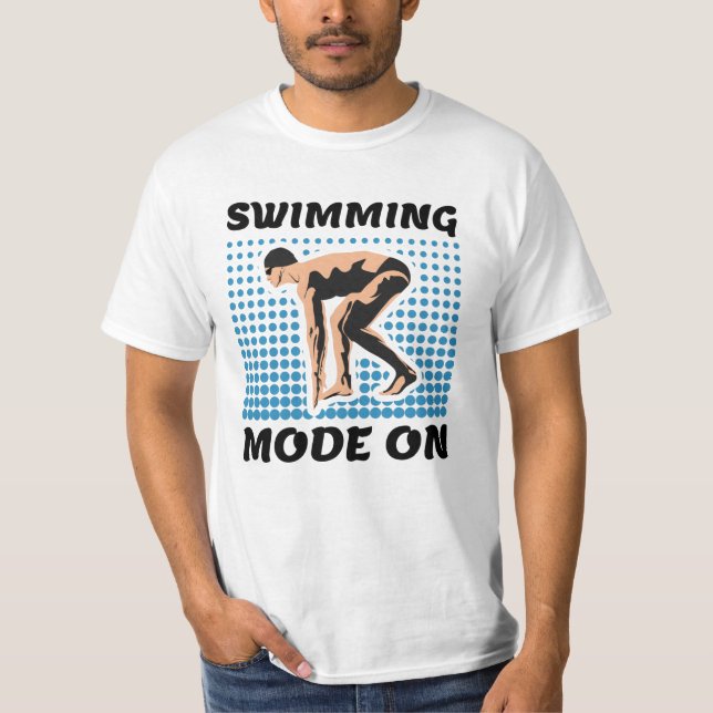 Swimming Mode on - Pool Lover T-Shirt (Front)