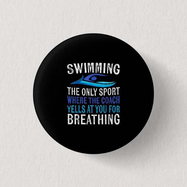 Swimming Only Sport Where  Coach Swimmer Gifts 3 Cm Round Badge (Front)
