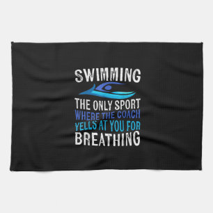 Swimming Only Sport Where Coach Swimmer Gifts Tea Towel