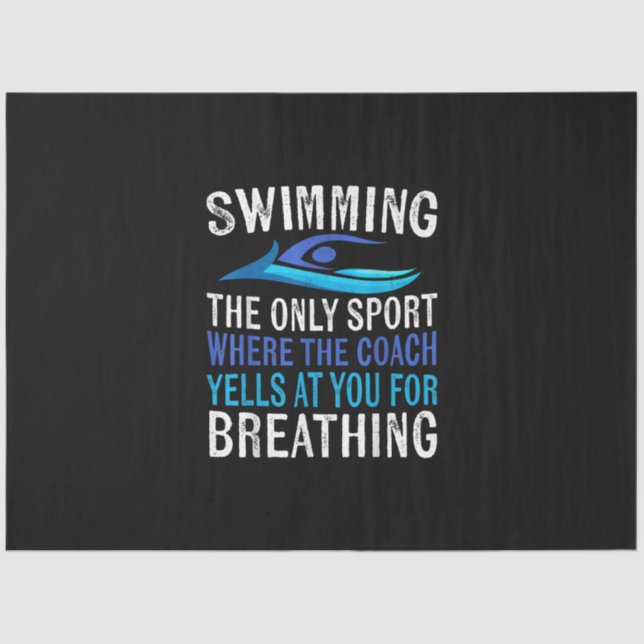 Swimming Only Sport Where  Coach Swimmer Gifts Tissue Paper (Front)