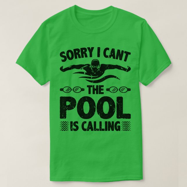 Swimming Pool Is Calling Swim Instructor T-Shirt (Design Front)