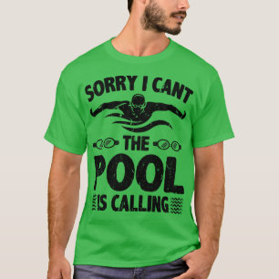 Swimming Pool Is Calling Swim Instructor T-Shirt