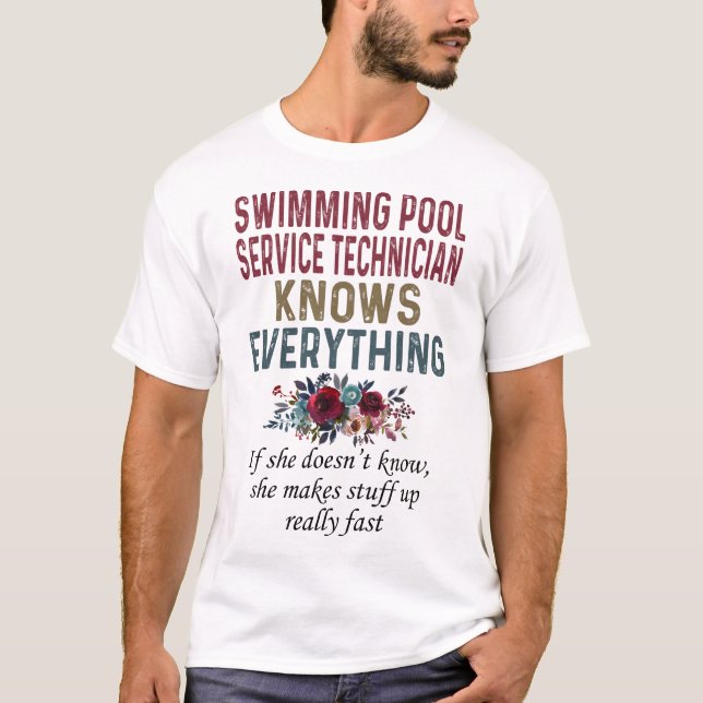 Swimming Pool Service Technician Knows Everything T-Shirt (Front)