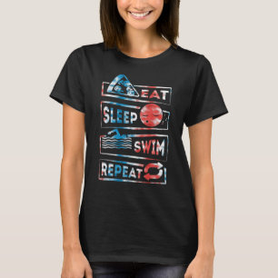 Swimming Swimmers Swim Eat Sleep Swim Reapeat 2 T-Shirt