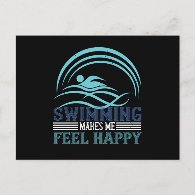 Swimming - Swimming makes me feel happy Postcard (Front)