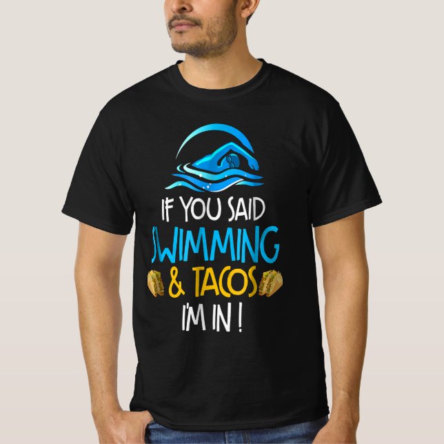 swimming taco lover funny swim team men women gift T-Shirt (Front)