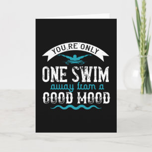 Swimming - You are only one swim away Card