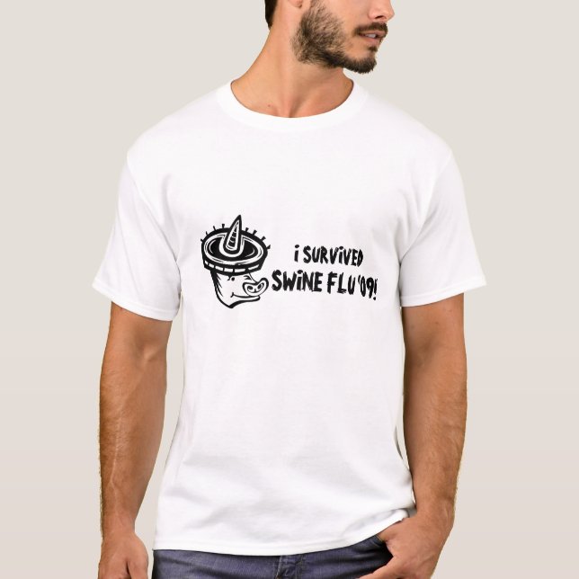 SWINE FLU '09! T-Shirt (Front)