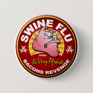 Swine Flu - Bacons Revenge! 6 Cm Round Badge