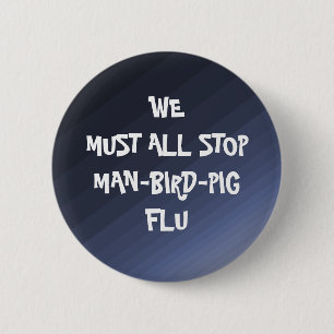 SWINE FLU! - button