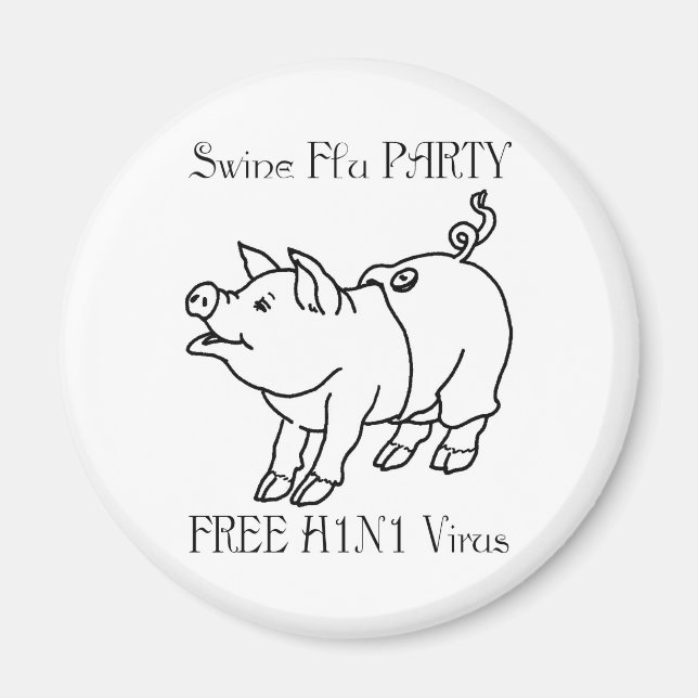 SWINE FLU PARTY MAGNET (Front)