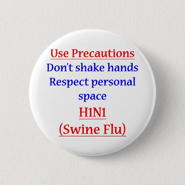 Swine Flu Precautions 6 Cm Round Badge (Front)