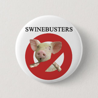 Swinebusters! 6 Cm Round Badge