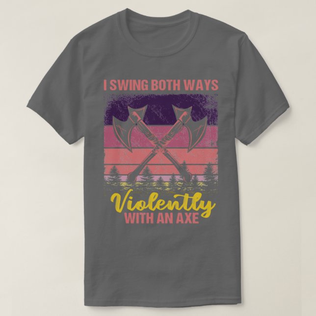 Swing Both Ways Axe T-Shirt (Design Front)