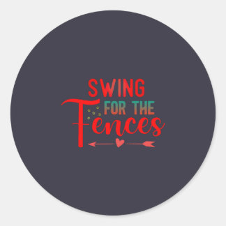 Swing for the Fences T-Shirt Classic Round Sticker