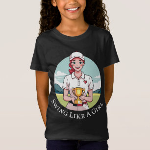 Swing Like a Girl Fine Jersey Golf T-Shirt