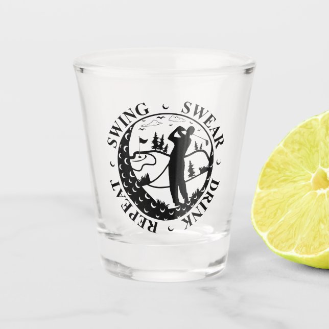 Swing Swear Drink Repeat Funny Shot Glass (Front)