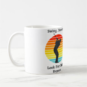 Swing Swear Look For Ball Repeat  Funny Vintage Go Coffee Mug