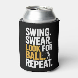 Swing Swear Look For Ball Repeat Golf Golfers Golf Can Cooler