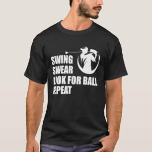 Swing Swear Look For Ball Repeat T-Shirt