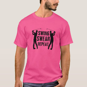 Swing Swear Repeat Golf Player Golfing Driver Putt T-Shirt