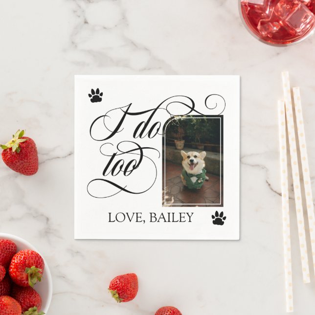Swirly I Do Too Dog Photo & Paws Wedding Napkin (Insitu)