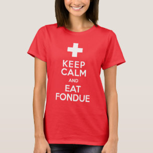 Swiss Holiday Keep Calm and Eat Fondue Funny T-Shirt